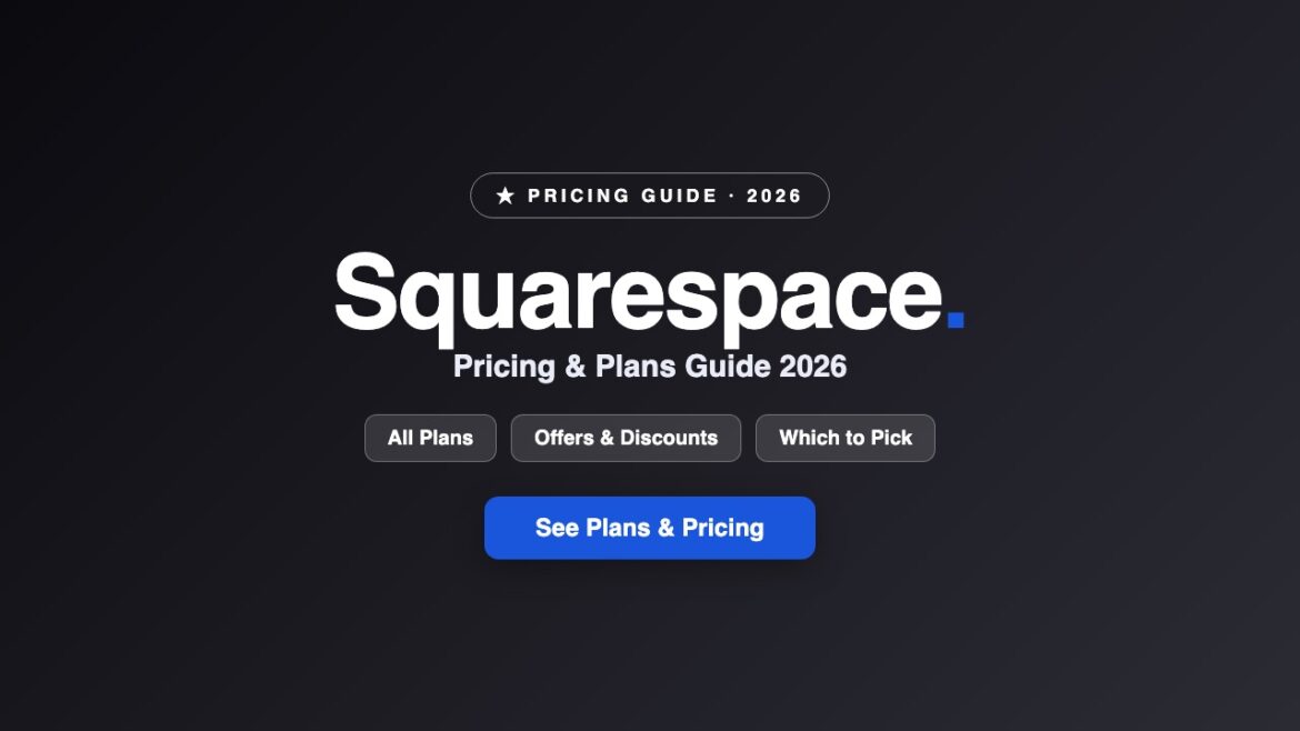 Squarespace Pricing & Plans 2026: Full Guide, Costs & Offers