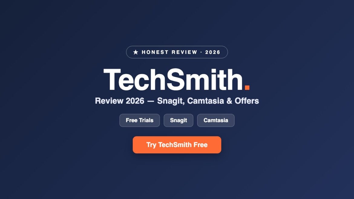 TechSmith Review 2026: Snagit, Camtasia, Pricing & Offers